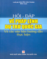 Hỏi Đáp Về Pháp Lệnh Dự Trữ Quốc Gia Và Các Văn Bản Hướng Dẫn Thực Hiện