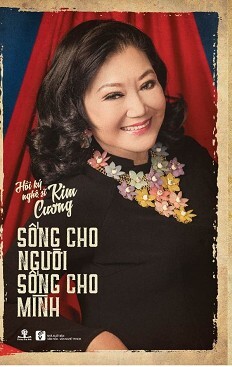 Hồi Ký Nghệ Sĩ Kim Cương: Sống Cho Người - Sống Cho Mình