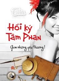 Hồi ký Tâm Phan - Gom những yêu thương - Tâm Phan