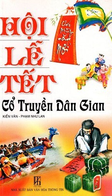 Hội Lễ Tết - Cổ Truyền Dân Gian