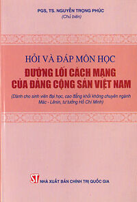 Hỏi Và Đáp Môn Đường Lối Cách Mạng Của Đàng Cộng Sản Việt Nam