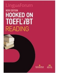 Hooked on TOEFL iBT - New Edition: Reading - Nhiều tác giả