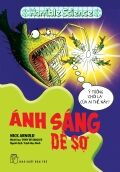 Horrible Science - Ánh Sáng Dễ Sợ