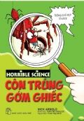 Horrible Science - Côn Trùng Gớm Ghiếc