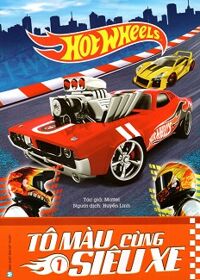 Hot Wheels - Tô Màu Cùng Siêu Xe (Tập 1)