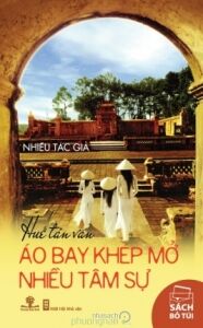 Huế tản văn - Áo bay khép mở nhiều tâm sự - Nhiều tác giả