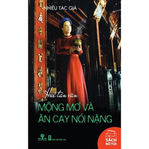 Huế tản văn - Mộng mơ và ăn cay nói nặng - Nhiều tác giả