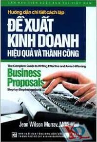 Hướng dẫn chi tiết cách lập đề xuất kinh doanh hiệu quả và thành công