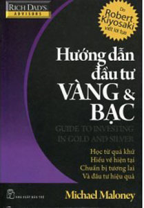 Hướng dẫn đầu tư vàng & bạc - Michael Maloney