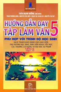 Hướng dẫn dạy tập làm văn lớp 5 (tập 2)