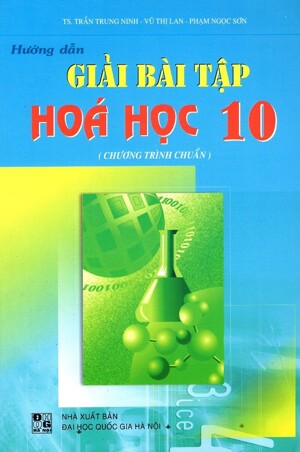 Hướng Dẫn Giải Bài Tập Hoá Học Lớp 10 (Chương Trình Chuẩn)