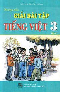 Hướng Dẫn Giải Bài Tập Tiếng Việt Lớp 3 Tập 2