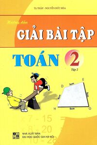 Hướng Dẫn Giải Bài Tập Toán Lớp 2 Tập 2