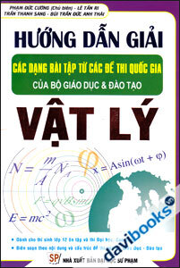 Hướng Dẫn Giải Các Dạng Bài Tập Từ Các Đề Thi Quốc Gia Của Bộ Giáo Dục Và Đào Tạo Vật Lí