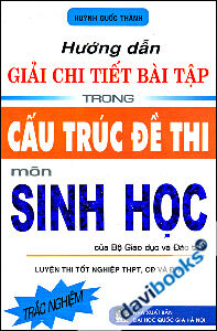 Hướng Dẫn Giải Chi Tiết Bài Tập Trong Cấu Trúc Đề Thi Môn Sinh Học