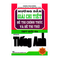 Hướng Dẫn Giải Chi Tiết Đề Thi Chính Thức Và Đề Thi Thử Tiếng Anh