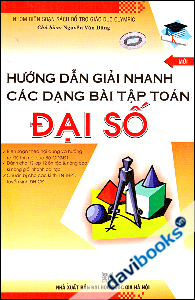 Hướng Dẫn Giải Nhanh Các Dạng Bài Tập Toán Đại Số