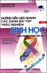 Hướng Dẫn Giải Nhanh Các Dạng Bài Tập Trắc Nghiệm Sinh Học