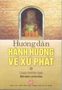 Hướng Dẫn Hành Hương Về Xứ Phật