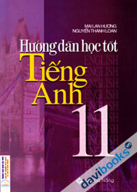 Hướng Dẫn Học Tốt Tiếng Anh 11