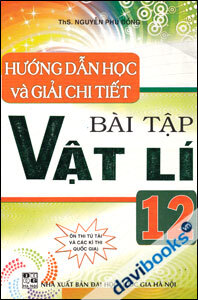 Hướng Dẫn Học Và Giải Chi Tiết Bài Tập Vật Lí 12