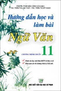 Hướng dẫn học và làm bài Ngữ Văn 11