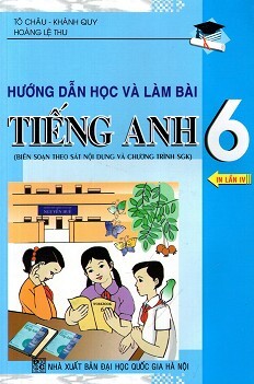 Hướng Dẫn Học Và Làm Bài Tiếng Anh Lớp 6