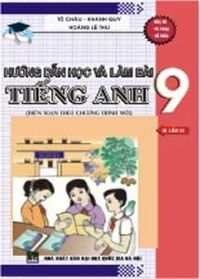 Hướng dân học và làm bài tiếng Anh 9