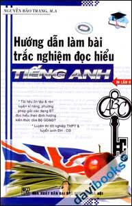 Hướng Dẫn Làm Bài Trắc Nghiệm Đọc Hiểu Tiếng Anh