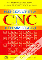 Hướng Dẫn Lập Trình CNC Trên Máy Công Cụ