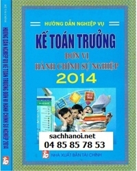 Hướng dẫn nghiệp vụ kế toán trưởng đơn vị hành chính sự nghiệp 2014