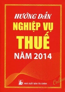 Hướng Dẫn Nghiệp Vụ Thuế Năm 2014