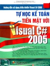 Hướng Dẫn Sử Dụng Điều Khiển Visual C# 2005 - Tự Học Kế Toán Tiền Mặt Với Visual C# 2005