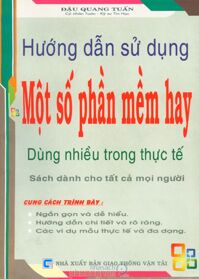 Hướng Dẫn Sử Dụng Một Số Phần Mềm Hay Dùng Nhiều Trong Thực Tế