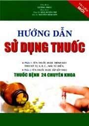 Hướng Dẫn Sử Dụng Thuốc - Thuốc Bệnh 24 Chuyên Khoa