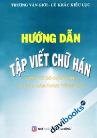 Hướng dẫn tập viết chữ Hán