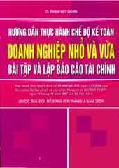 Hướng Dẫn Thực Hành Chế Độ Kế Toán Doanh Nghiệp Nhỏ Và Vừa