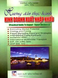 Hướng dẫn thực hành kinh doanh xuất nhập khẩu