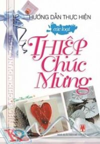 Hướng dẫn thực hiện các loại thiệp chúc mừng