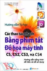 Hướng Dẫn Tự Học Các Thao Tác Nhanh Bằng Phím Tắt Đồ Họa Máy Tính CS, CS2, CS3, Và CS4