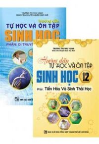 Hướng dẫn tự học & ôn tập Sinh Học 12