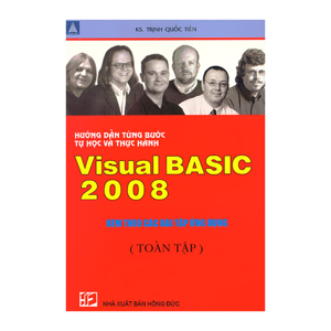 Hướng Dẫn Từng Bước Tự Học Và Thực Hành Visual Basic 2008