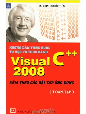 Hướng Dẫn Từng Bước Tự Học Và Thực Hành Visual C++ 2008