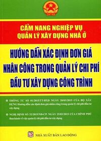 Hướng Dẫn Xác Định Đơn Giá Nhân Công Trong Quản Lý Chi Phí Đầu Tư Xây Dựng Công Trình