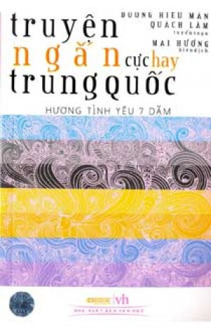 Truyện ngắn cực hay Trung Quốc - Hương tình yêu 7 dặm