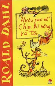 Hươu cao cổ, chim Bồ nông và Tôi - Roald Dahl