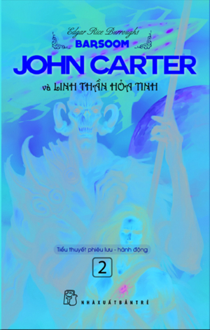 John Carter và linh thần Hỏa tinh