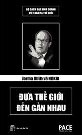 Jorma Ollila và Nokia Đưa thế giới đến gần nhau