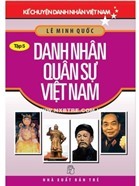 KỂ CHUYỆN DANH NHÂN VIỆT NAM 05 - DANH NHÂN QUÂN SỰ VIỆT NAM