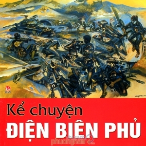 Kể chuyện Điện Biên Phủ - Huy Toàn & Hoa Ban